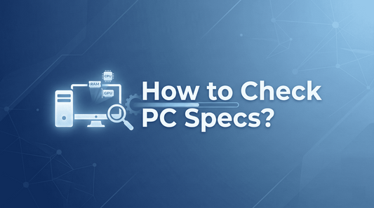 The Way to Check Your PC Specs on Windows 11 and 10